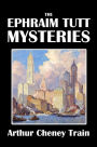 The Ephraim Tutt Mysteries