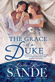 Title: The Grace of a Duke, Author: Linda Rae Sande