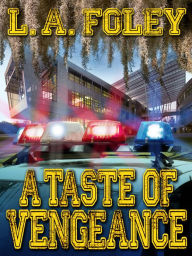 Title: A Taste of Vengeance, Author: Linda Foley