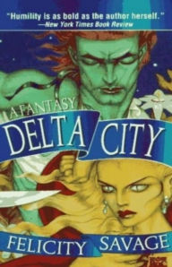 Title: Delta City (A Garden of Salt, #2), Author: Felicity Savage