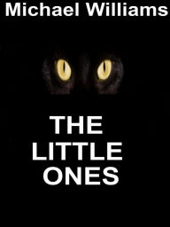 Title: The Little Ones, Author: Michael Williams