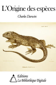 Title: L’Origine des espèces, Author: Charles Darwin