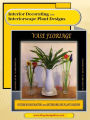 Interior Decorating with Interiorscape Plant Designs SPECIAL EBook