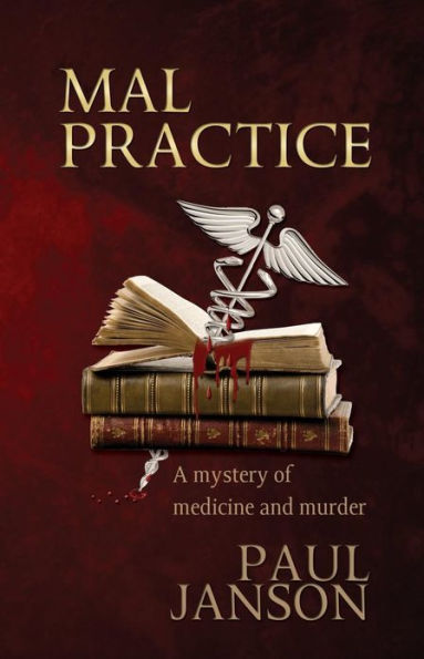 Mal Practice(Medical, Mystery, Fiction)