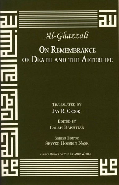 Al-Ghazzali: On Remembrance of Death and the Afterlife