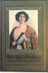 Title: Miss Billy Married, Author: Eleanor H. Porter