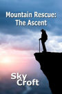 Mountain Rescue: The Ascent