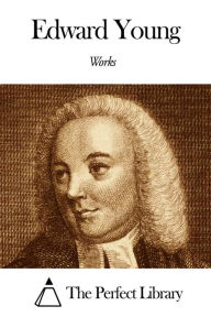 Title: Works of Edward Young, Author: Edward Young
