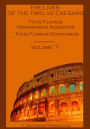 The Lives of the Twelve Caesars : Titus Flavius Vespasianus Augustus, Titus Flavius Domitianus, Volume 7 (Illustrated)