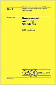 Title: Government Auditing Standards: 2011 Revision (Yellow Book), Author: Government Accountability Office (GAO)