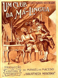 Title: Um club da mÃ¡-lingua, Author: FÃdor Dostoievsky