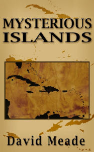 Title: Mysterious Islands, Author: David Meade