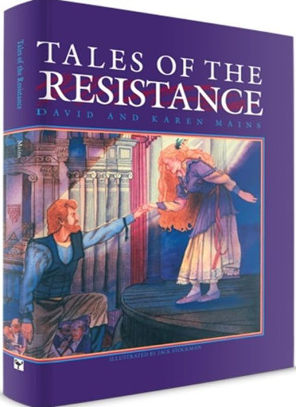 Tales of the Resistance by David and Karen Mains