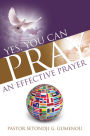 Yes, You Can Pray An Effective Prayer