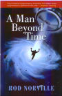 A Man Beyond Time