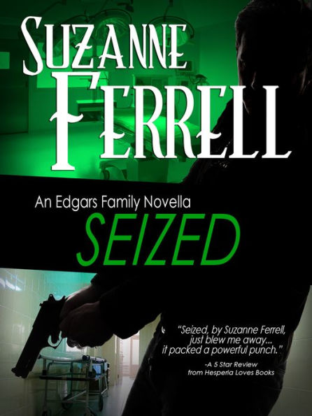 Seized (Edgars Family Series #3)