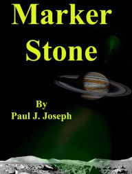 Title: Book 1: Marker Stone, Author: Paul Joseph