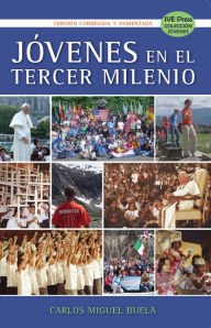 Title: Jovenes en el Tercer Milenio, Author: Carlos Miguel Buela