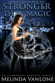 Title: Stronger Than Magic, Author: Melinda Vanlone