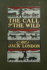 Title: The Call Of The Wild, Author: Jack London