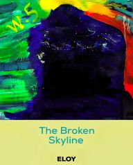 Title: The Broken Skyline, Author: Eloy