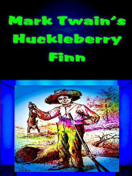 Title: Mark Twain's Huckleberry Finn, Author: Mark Twain