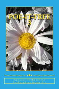 Title: POE-it-TREE 3, Author: Chanele TheRockStar