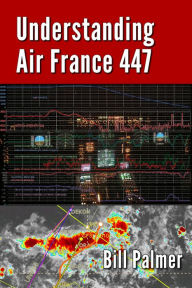 Title: Understanding Air France 447, Author: Bill Palmer
