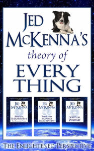 Title: Jed McKenna's Theory of Everything: The Enlightened Perspective, Author: Jed McKenna