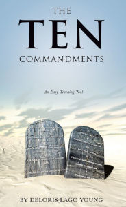 Title: The Ten Commandments, Author: Deloris Lago Young