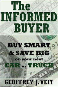 Title: The Informed Buyer, Author: Geoffrey Veit