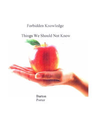 Title: Forbidden Knowledge, Author: Burton Porter