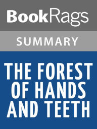 Title: The Forest of Hands and Teeth by Carrie Ryan l Summary & Study Guide, Author: BookRags