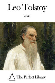 Title: Works of Leo Tolstoy, Author: Leo Tolstoy
