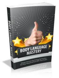 Title: Body Language Mastery, Author: Mike Morley