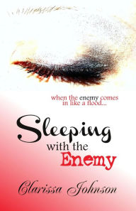 Title: Sleeping With The Enemy, Author: Clarissa Johnson