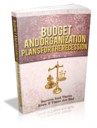 Title: Budget And Organization Plans For The Recession, Author: Mike Morley