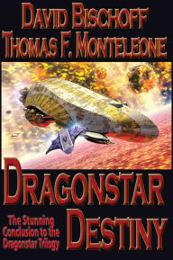 Title: Dragonstar Destiny, Author: David Bischoff