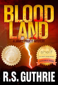 Title: Blood Land: A James Pruett Mystery (Volume One), Author: R.S. Guthrie