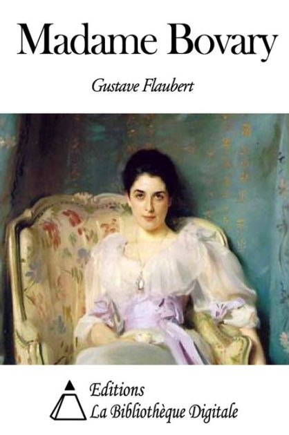 Madame Bovary by Gustave Flaubert | eBook | Barnes & Noble®