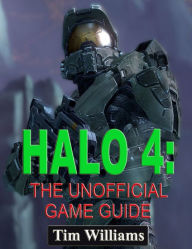 Title: Halo 4: The Unofficial Game Guide, Author: Tim Williams