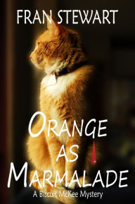 Title: Orange as Marmalade, Author: Fran Stewart