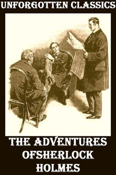 The Adventures of Sherlock Holmes by Arthur Conan Doyle [Illustrated edition]