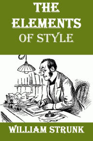 Title: The Elements of Style by William Strunk, Author: William Strunk