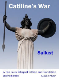 Title: Catiline's War - Sallust (2d edition), Author: Claude Pavur