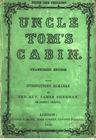 Title: Uncle Tom's Cabin, Author: Harriet Beecher Stowe