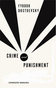 Title: Crime and Punishment Complete Version, Author: Fyodor Dostoyevsky