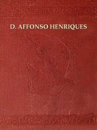 Title: Chronica de el-rei D. Affonso Henriques, Author: Duarte GalvÃo
