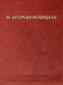 Chronica de el-rei D. Affonso Henriques