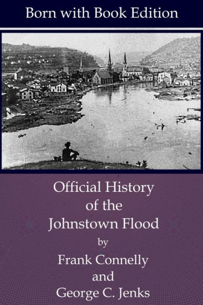 [Annotated] Official History of the Johnstown Flood